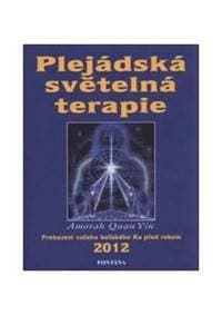 Plejádská světelná terapie - Quan Yin Amorah 1