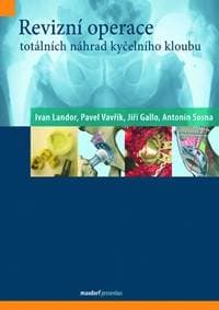 Revizní operace totálních náhrad kyčelního kloubu - Kolektív