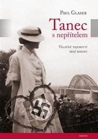 Tanec s nepřítelem - Válečné tajemství mojí rodiny - Glaser Paul 1