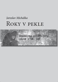 Roky v pekle - Michalka Jaroslav 1