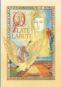 O zlaté labuti - Chinmoy Sri 1
