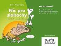 Nic pro slabochy a jiné říkanky pro malé, větší i velké - Pralovszký Boris