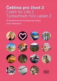 Čeština pro život 2 / Czech for Life 2 / Tschechisch fürs Leben 2 + 2CD - Nekovářová Alena