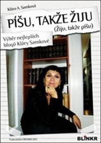 Píšu, takže žiju - Samková Klára A.
