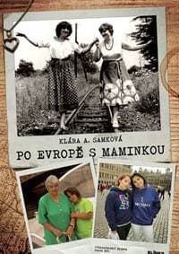 Po Evropě s maminkou - Samková Klára A.