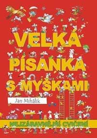 Veselá písanka s myškami - nejzábavnější cvičení - Mihálik Jan 1