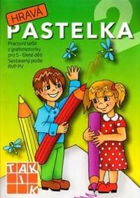 Hravá pastelka 2 - Pracovní sešit z grafomotoriky pro 5 - 6 leté děti - autor neuvedený