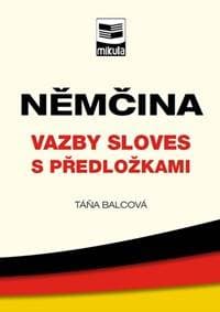 Němčina – vazby sloves s předložkami - Balcová Táňa 1