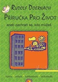 Příručka pro život aneb zachraň se, kdo můžeš - Doernach Rudolf 1