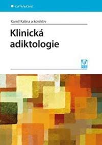 Klinická adiktologie - Kalina a kolektiv Kamil 1