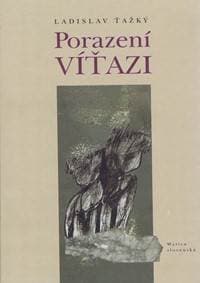 Porazení víťazi - Ťažký Ladislav