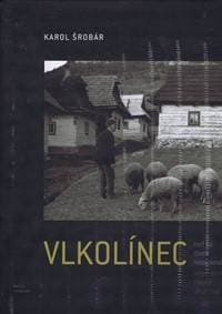 Vlkolínec - Karol Šrobár 1