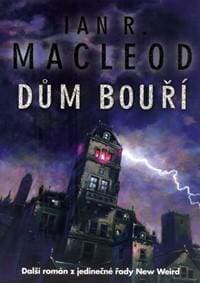 Dům bouří - MacLeod Ian R.