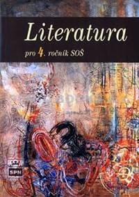 Literatura pro 4. ročník SOŠ - Soukal Josef