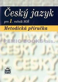 Český jazyk pro 1.ročník SOŠ - Metodická příručka - Kolektív