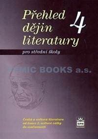 Přehled dějin literatury 4 pro střední školy - Soukal Josef 1