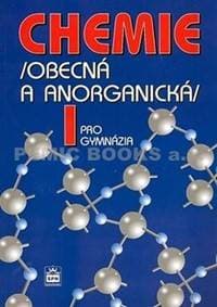 Chemie pro gymnázia I. - Obecná a anorganická - Flemr Vratislav