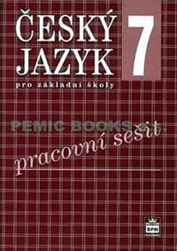 Český jazyk 7 pro základní školy - Pracovní sešit - Kolektív