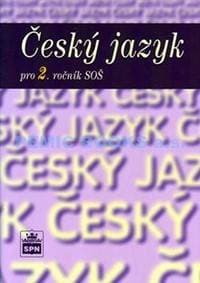Český jazyk pro 2. ročník SOŠ - 2. vydání - Čechová a kolektiv Marie