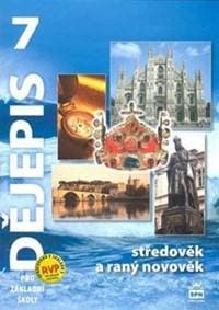 Dějepis 7 pro základní školy - Středověk a raný novověk - Válková Veronika