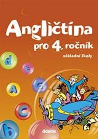 Angličtina - učebnice (4. roč. ZŠ) - Janíčková S. a kolektiv 1
