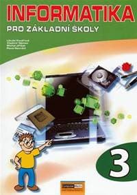 Informatika pro ZŠ - 3. díl - 2. vydání - Němec,Kovářová Libuše Vladimír