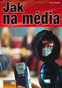 Jak na média - Pospíšil Jan