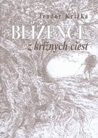 Blížence z krížnych ciest - Križka Teodor 1