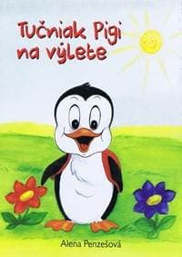 Tučniak Pigi na výlete - Penzešová Alena 1