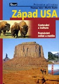 Západ USA - Průvodce přírodou - Jeier,Baehr Martin, Thomas 1