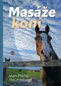 Masáže koní - Hourdebaigt Jean-Pierre
