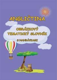 Angličtina - Obrázkový tematický slovník s nahrávkami - Pařízková Štěpánka