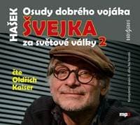 Audiokniha Osudy dobrého vojáka Švejka za světové války 2 - CDmp3 (Čte Oldřich Kaiser) - CD