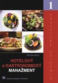 Hotelový a gastronomický manažment – Praktické cvičenia 1 - Huľo Peter 1