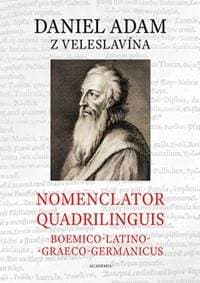 Nomenclator quadrilinguis Boemico-Latino-Graeco-Germanicus + CD - Adam z Veleslavína Daniel 1