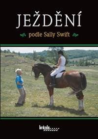 Ježdění podle Sally Swift - Swift Sally 1