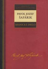 Básnické dielo - Pavol Jozef Šafárik - Šafárik Pavol Jozef 1