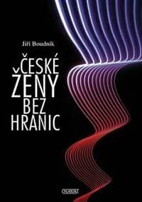 České ženy bez hranic - 2.vydání - Boudník Jiří