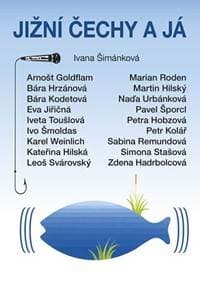 Jižní Čechy a já - Šimánková Ivana 1