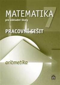 Matematika 7 pro základní školy - Aritmetika - Pracovní sešit - 2.vydání - Boušková Jitka