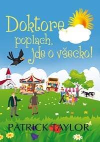 Doktore, poplach, jde o všecko! - Taylor Patrick