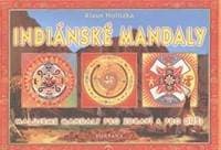 Indiánské mandaly - Holitzka Klaus 1