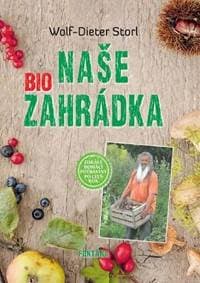 Naše BIO zahrádka - Storl Wolf- Dieter 1