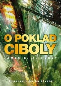 O poklad Ciboly - Expanze 4 - Corey James S. A.