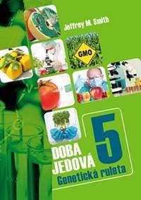 Doba jedová 5 - Genetická ruleta - Smith Jeffrey M. 1