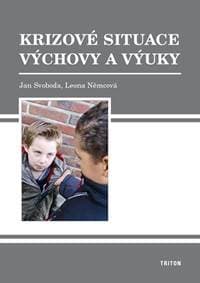 Krizové situace výchovy a výuky - Svoboda, Němcová Leona, Jan 1