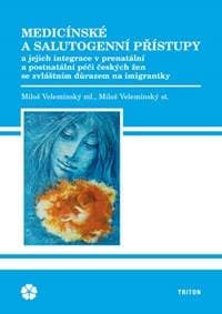 Medicínské a salutogenní přístupy - Velemínský Miloš 1