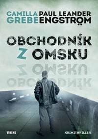 Obchodník z Omsku - Moskva noir 2 - Grebe Paul, Leandeer-Engström Camilla 1