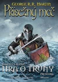 Přísežný meč - Hra o trůny - Martin George R. R. 1