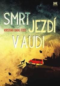 Smrt jezdí v Audi - Foss Bang Kristian 1